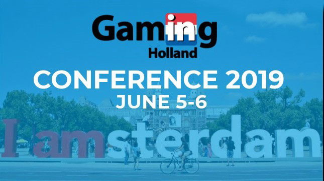 2019 Gaming in Holland Conference announces registration opening and first speakers