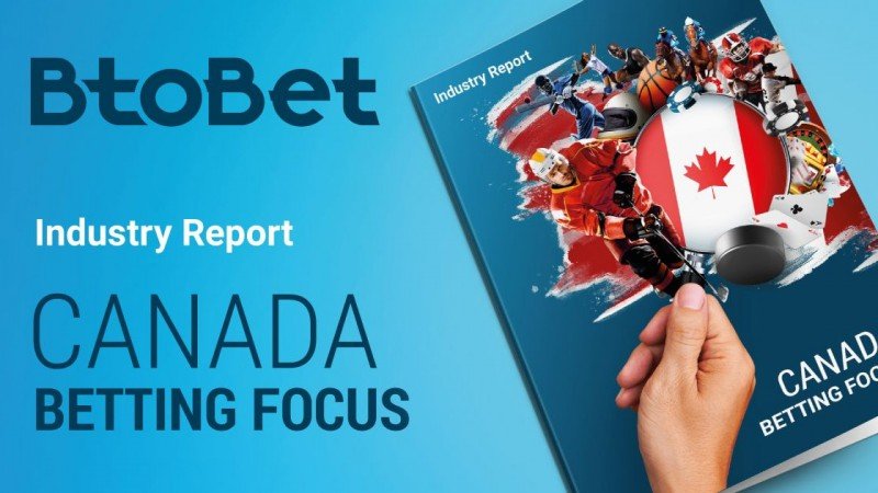 BtoBet analizó en su último informe el crecimiento y las perspectivas del mercado canadiense 