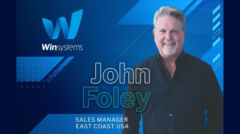Win Systems appoints industry veteran John Foley as Sales Manager East Coast USA