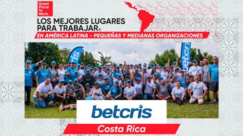 Betcris se ubicó entre las 15 mejores empresas pequeñas y medianas para trabajar en Latinoamérica