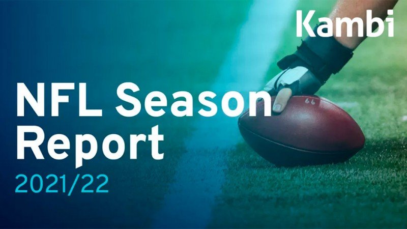 Kambi releases its NFL Season Report showing key aspects of betting activity trends for the 2021/22 competition