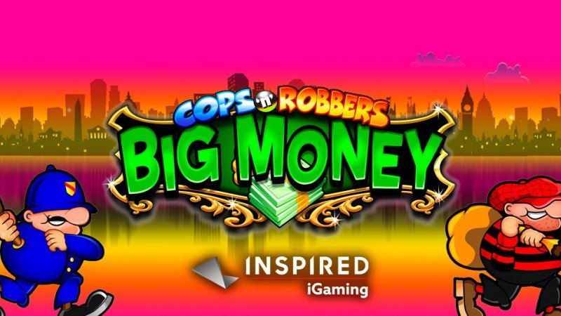 Inspired lanza su nueva tragamonedas Cops ‘n’ Robbers Big Money