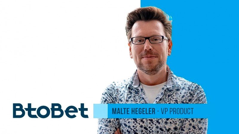 BtoBet incorpora a Malte Hegeler, ex ejecutivo de EveryMatrix, como nuevo Vicepresidente de Producto