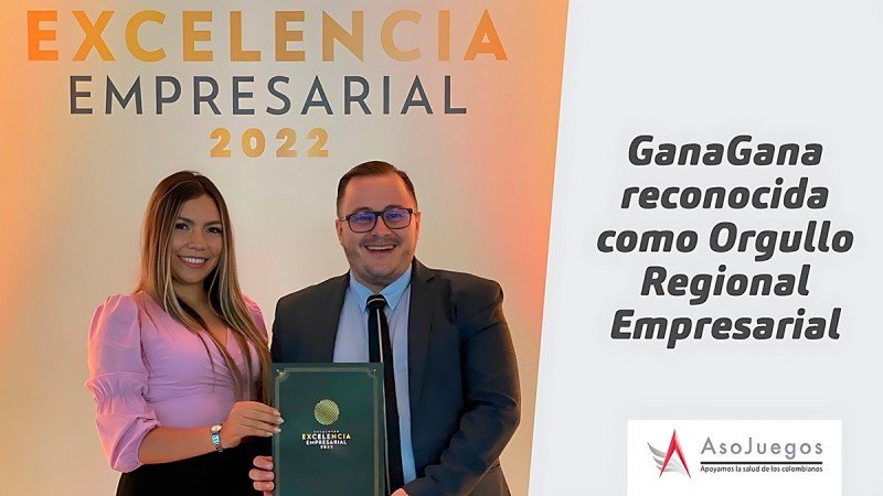 Colombia: GanaGana fue premiada con el Reconocimiento Orgullo Regional Empresarial