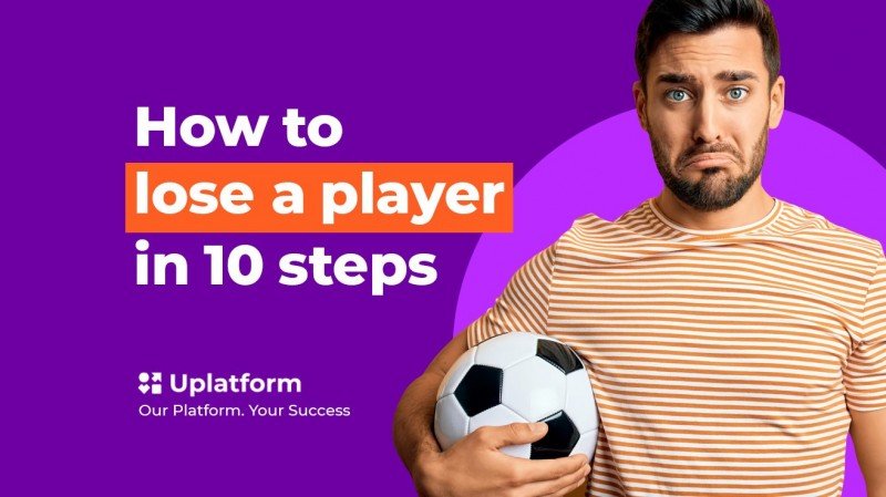 Anti-guide: How to lose a player in 10 steps