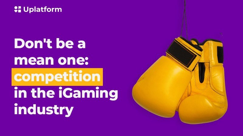 Don't be a mean one: Competition in the iGaming industry