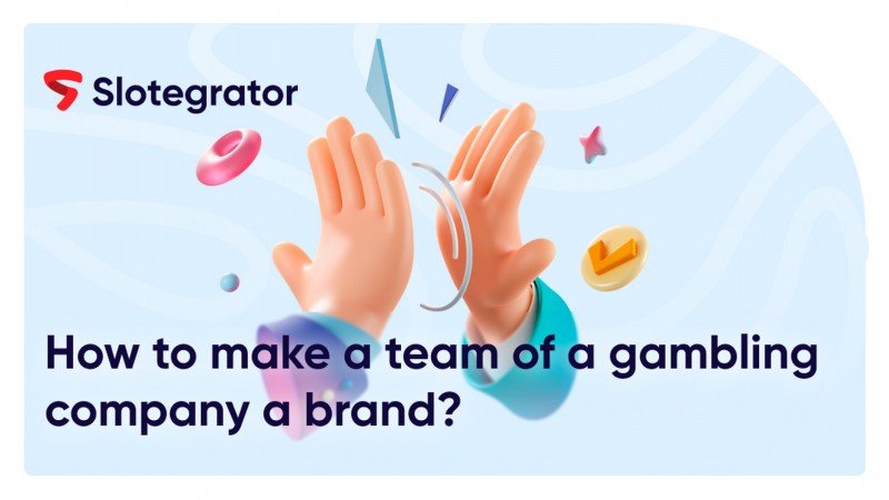 Slotegrator analysis: How to build a team for your iGaming brand
