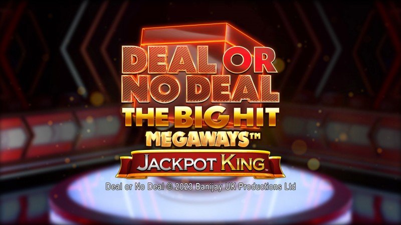 Blueprint Gaming launches Deal or No Deal The Big Hit Megaways Jackpot King following TV show's return