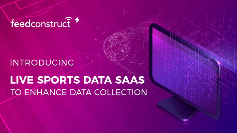 FeedConstruct launches Live Sports Data Saas software for improved data collection and management