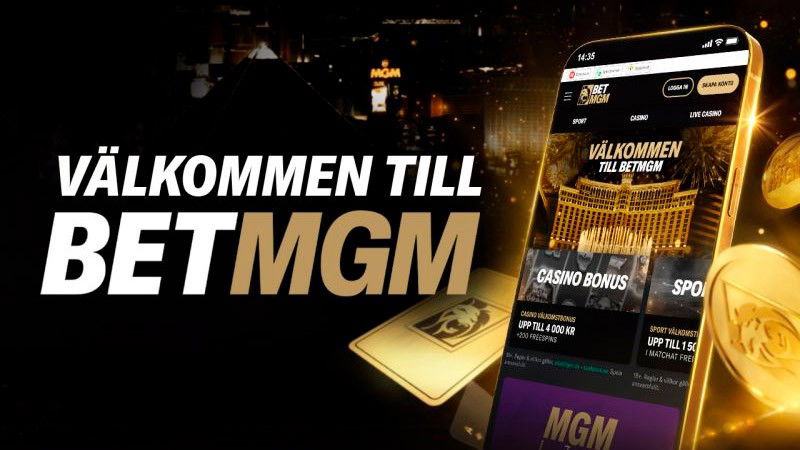 LeoVegas launches BetMGM in Sweden, its third market outside North America