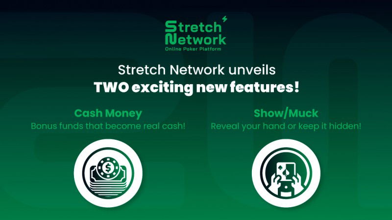 Stretch Network introduces new poker features Show/Muck and Cash Money