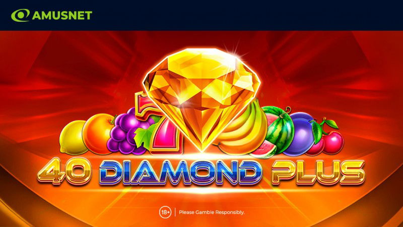 Amusnet amplía su cartera de casino online con el lanzamiento de 40 Diamond Plus