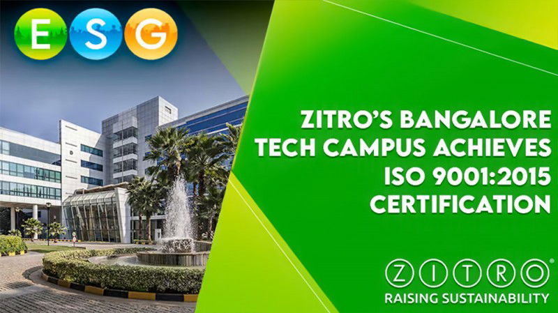 Zitro’s Tech Campus in Bangalore achieves ISO 9001:2015 certification