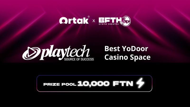 Playtech patrocinará la categoría Mejor Espacio de Casino YoDoor en los Ortak x B.F.T.H. Arena Awards 2025