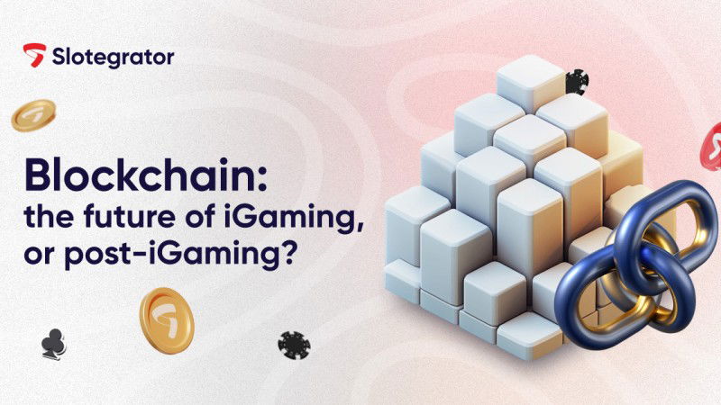 Is blockchain the next stage of evolution for iGaming? Insights from Slotegrator
